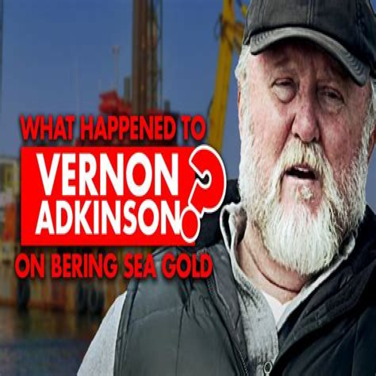 What happened to Vernon Adkison on Bering Sea Gold?